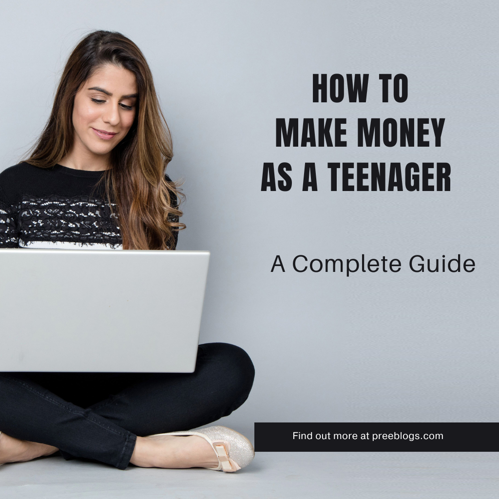 How to make money as a teenager